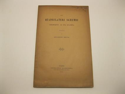 Sui quadrilateri sghembi circoscritti ad una quadrica. Nota - Giuseppe Bruno - copertina