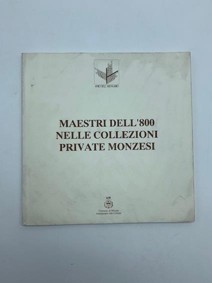 Maestri dell'800 nelle collezioni private monzesi - Alberto Crespi - copertina
