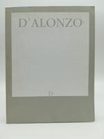 Gianfranco D'Alonzo. Studio Durante. Arte moderna e contemporanea (catalogo della mostra)