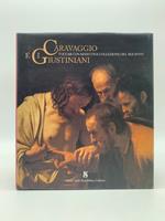 Caravaggio e i Giustiniani. Toccar con mano una collezione del Seicento