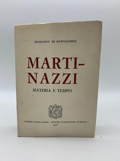 Martinazzi. Materia e tempo - Francesco De Bartolomeis - copertina