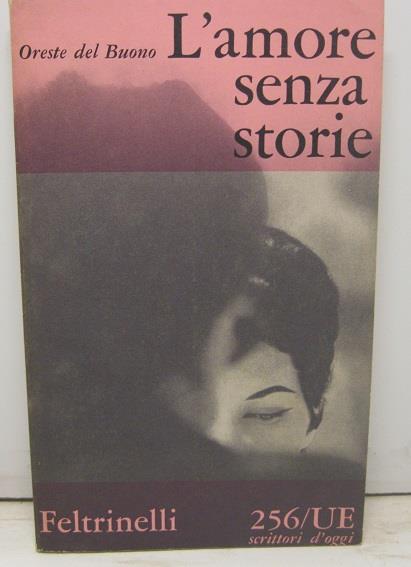 L' amore senza storie - Oreste Del Buono - copertina
