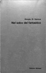 Galleria Michaud. Nel solco del fantastico. Baj, Bueno, Carmassi, Finotti, Gallizioli, Mariani, Nespolo, Notari (catalogo)