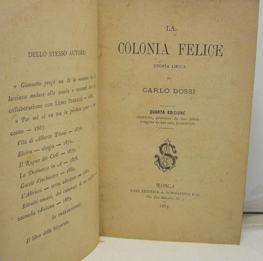 La colonia felice. Utopia lirica di Carlo Dossi. Quarta edizione - Carlo Dossi - copertina