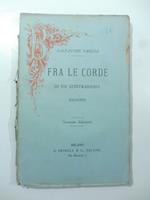 Fra le corde d'un contrabasso. Racconto. Seconda edizione