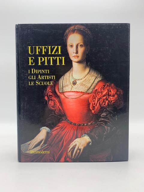 Uffizi e Pitti, I dipinti, gli artisti, le scuole - Mina Gregori - copertina