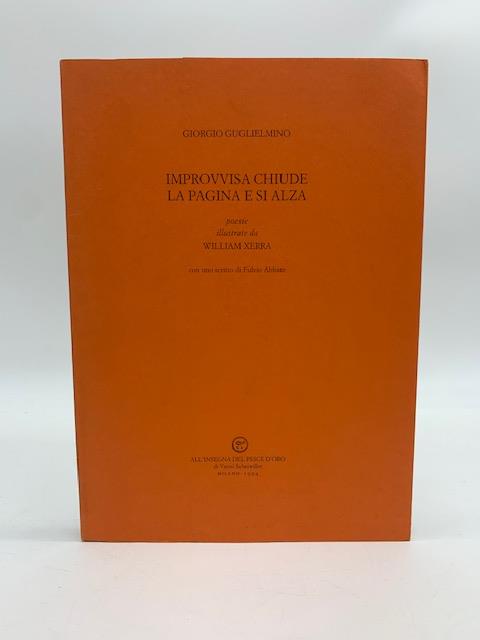Improvvisa chiude la pagina e si alza. Poesie illustrate da William Xerra - Giorgio Guglielmino - copertina