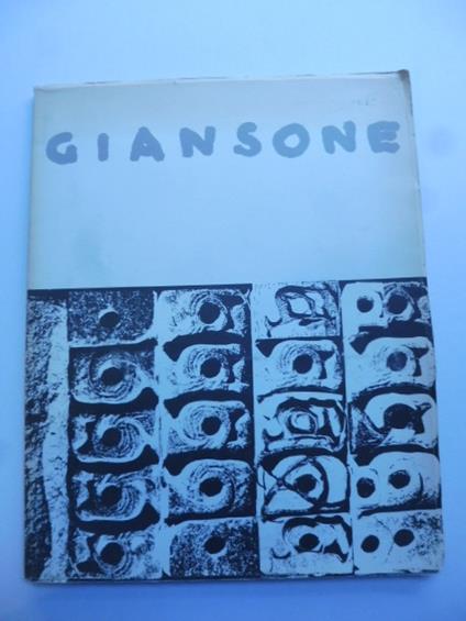 Giansone. Progressione genetica dell'idea figurativa. Sviluppi documentari (dall'opera 1963 - 1964) - Giuseppe Marchiori - copertina