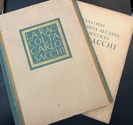 La raccolta Carlo Sacchi Catalogo della vendita all'asta della raccolta Carlo Sacchi - Vittorio Pica - copertina