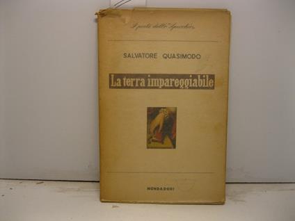 La terra impareggiabile - Salvatore Quasimodo - copertina