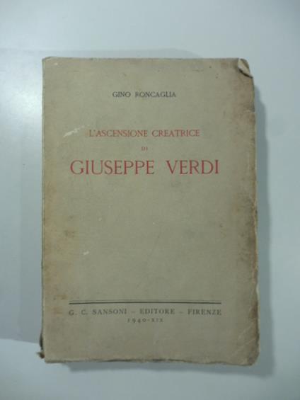 L' ascensione creatrice di Giuseppe Verdi - Gino Roncaglia - copertina