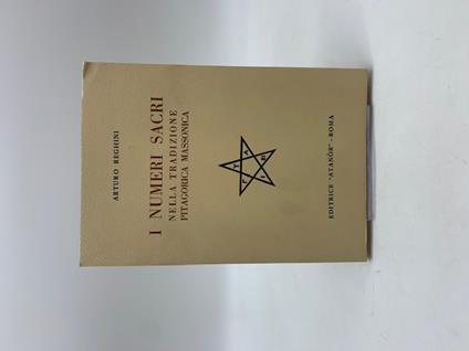 I numeri sacri nella tradizione pitagorica massonica - Arturo Reghini - copertina