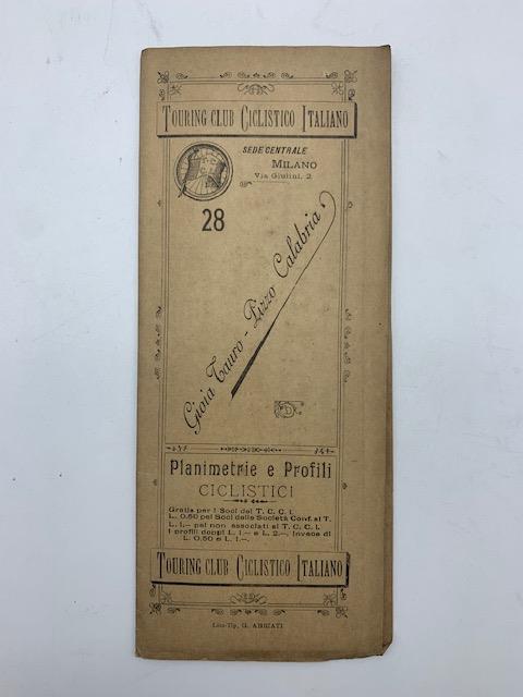 Touring Club Ciclistico italiano. 28. Planimetrie e profili ciclistici. Gioia Tauro-Pizzo Calabria - copertina