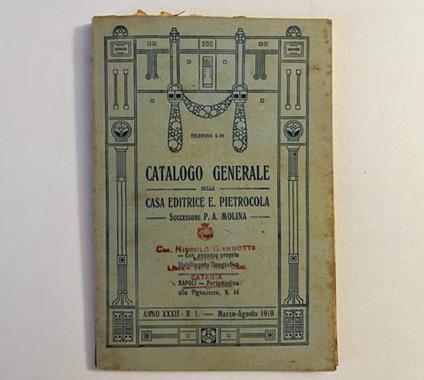 Catalogo generale della casa editrice E. Pietrocola Succ. P. A. Molina. Marzo-agosto 1910 - copertina
