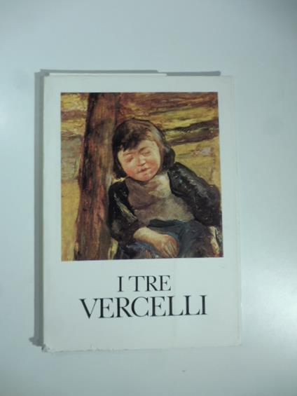 I tre Vercelli. Catalogo della mostra marzo-aprile 1973 - copertina