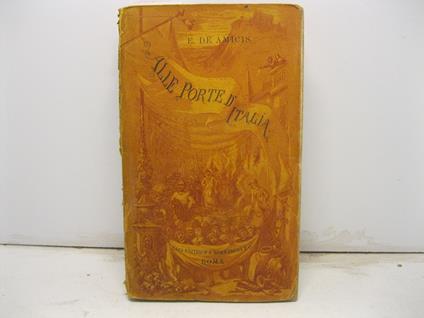 Alle porte d'Italia. III migliaio - Edmondo De Amicis - copertina