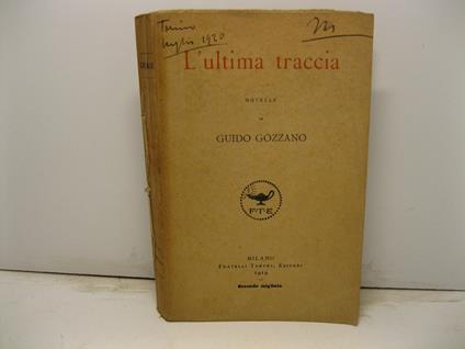 L' ultima traccia. Novelle. Secondo migliaio - Guido Gozzano - copertina