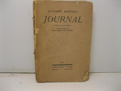 Journal. Precede' d'une introduction par John Middleton Murry. Traduit par Marthe Duproix - Katherine Mansfield - copertina