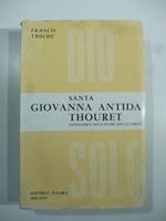 Santa Giovanna Antida Thouret, fondatrice delle suore della carita'