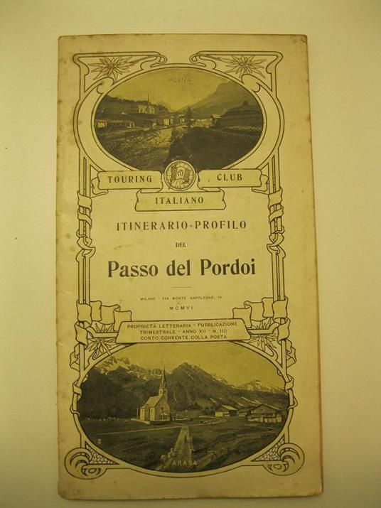 TOURING CLUB ITALIANO. Itinerario - Profilo del Passo del Pordoi - Ottone Brentari - copertina