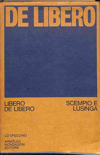 Scempio e lusinga - Libero De Libero - copertina