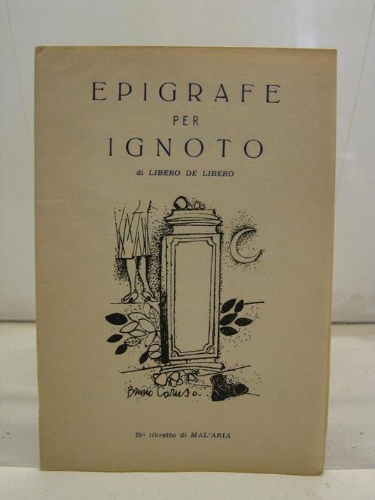 Epigrafe per ignoto, 25o libretto di MAL'ARIA - Libero De Libero - copertina