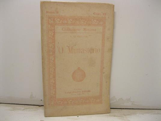 O Munasterio. (Seconda edizione) - Salvatore Di Giacomo - copertina