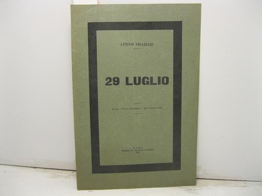 29 luglio. Dalla Nuova Antologia (16 agosto 1900) - Antonio Fogazzaro - copertina