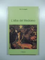L' alba del Medioevo