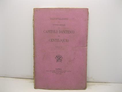 Illustrazioni al capitolo dantesco del centiloquio. Esemplari CCL - Vittorio Imbriani - copertina