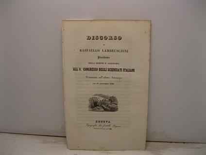 Discorso all'8o Congresso degli Scienziati italiani pronunciato nell'ultima adunanza del 28 settembre 1846 - Raffaello Lambruschini - copertina
