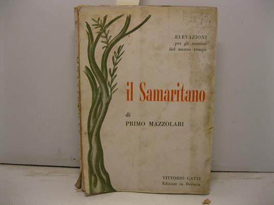 Il samaritano. Elevazioni per gli uomini del nostro tempo - Primo Mazzolari - copertina