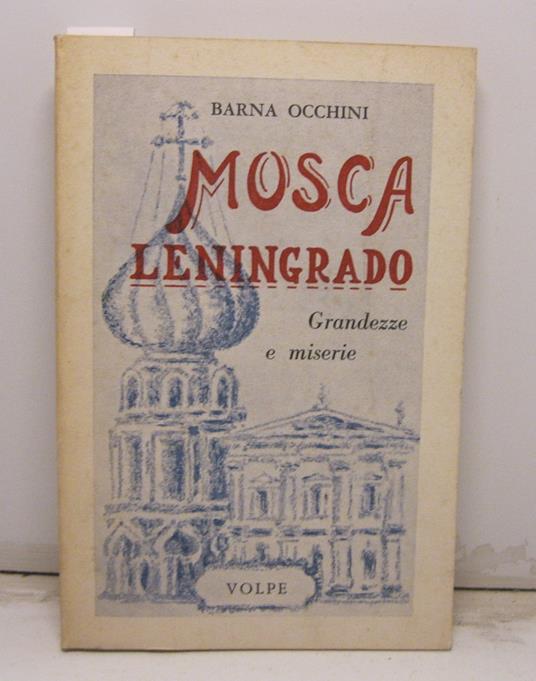 Mosca - Leningrado. Grandezze e miserie - Barna Occhini - copertina