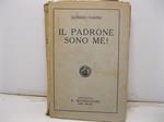 Il padrone sono me!