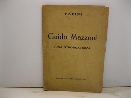 Guido Mazzoni (una stroncatura) - Giovanni Papini - copertina