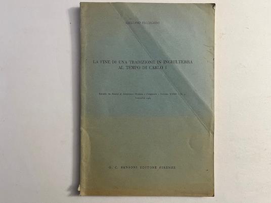La fine di una tradizione in Inghilterra al tempo di Carlo I - Giuliano Pellegrini - copertina