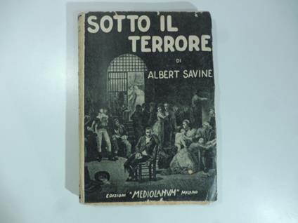 Sotto il terrore - Albert Savine - copertina