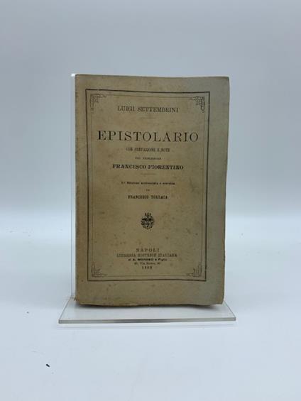 Epistolario con prefazione e note del Professore Francesco Fiorentino. 3o edizione.. - Luigi Settembrini - copertina