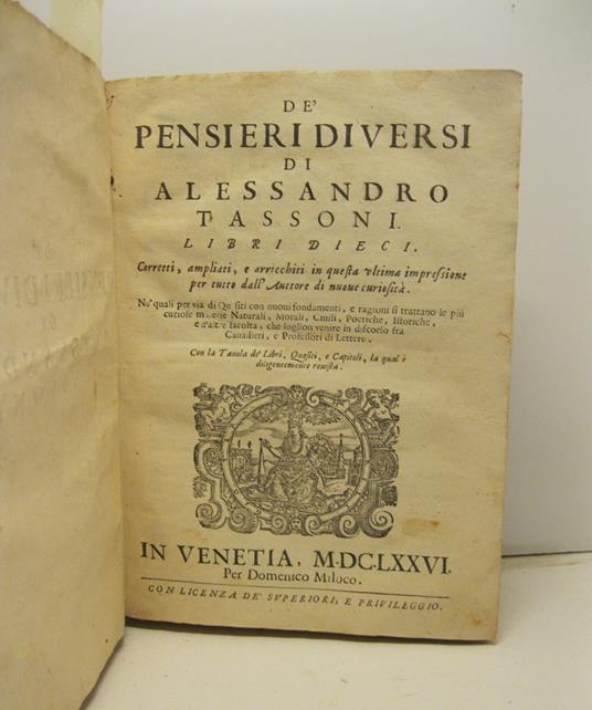 De' pensieri diversi. Libri dieci corretti, ampliati e arricchiti in questa ultima impressione.. - Alessandro Tassoni - copertina