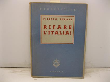 Rifare l'Italia! - Filippo Turati - copertina