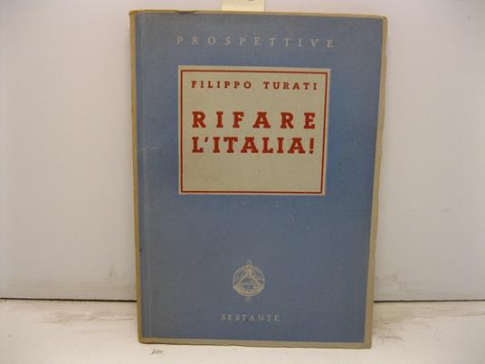 Rifare l'Italia! - Filippo Turati - copertina