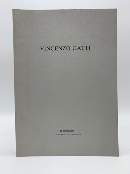Vincenzo Gatti. Acquaforti 1970-1990 - Guido Giubbini - copertina