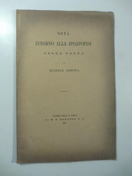 Nota intorno alla ipoapofisi della talpa - Michele Lessona - copertina