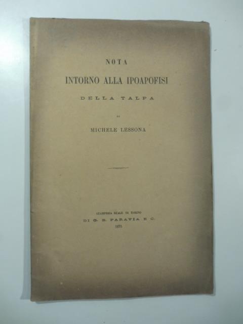 Nota intorno alla ipoapofisi della talpa - Michele Lessona - copertina