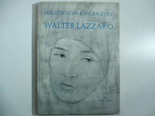 Solitudini e silenzi di Walter Lazzaro - Roberto Salvini - copertina