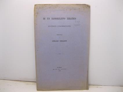 Di un bassorilievo ieratico scoperto sull'Esquilino. Memoria - Gherardo Ghirardini - copertina