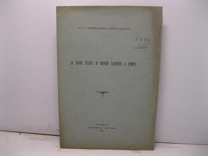 La nuova statua di bronzo scoperta a Pompei - Gherardo Ghirardini - copertina