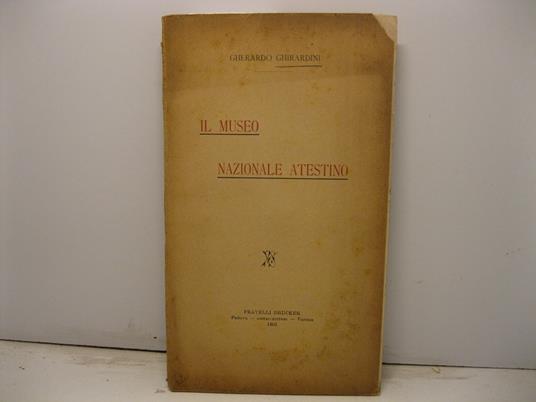 IL MUSEO NAZIONALE ATESTINO - Gherardo Ghirardini - copertina