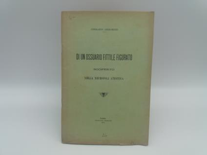 Di un ossuario fittile figurato scoperto nella necropoli atestina - Gherardo Ghirardini - copertina