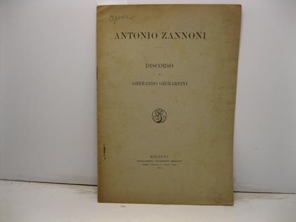 Antonio Zannoni. Discorso - Gherardo Ghirardini - copertina